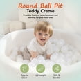 thumbnail image 3 of KIDKII Round Ball Pit Soft Teddy Indoor Play Toy for Toddlers, 200 Balls, Cream, 3 of 10