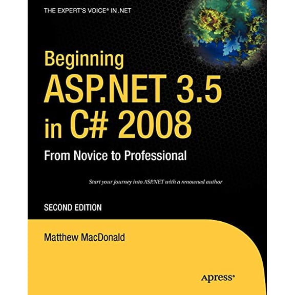 Pre-Owned Beginning ASP.Net 3.5 in C# 2008: From Novice to Professional (Paperback) 1590598911 9781590598917
