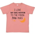 thumbnail image 3 of Inktastic I Love My Big Sister to the Moon and Back Boys or Girls Toddler T-Shirt, 3 of 5