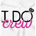 thumbnail image 2 of I Do Crew Funny Bachelorette Party Women Crewneck Sweatshirt Brisco Brands X, 2 of 6