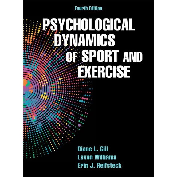 Psychological Dynamics of Sport and Exercise