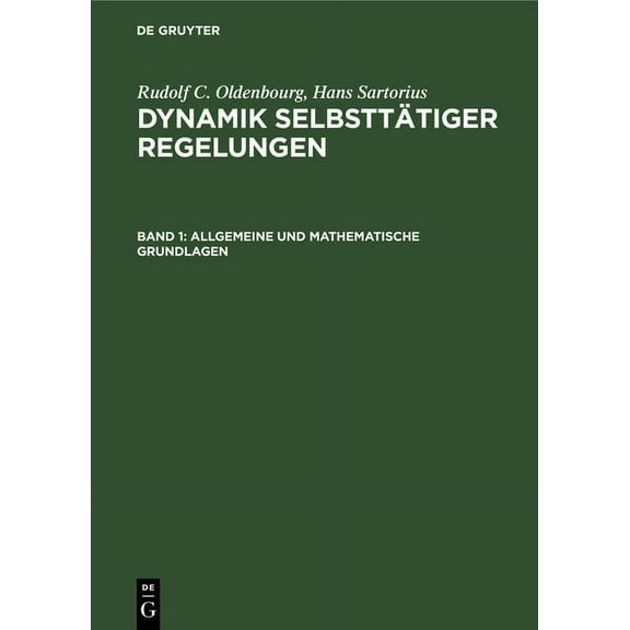 Allgemeine Und Mathematische Grundlagen: Stetige Und Unstetige Regelungen, Nichtlinearitäten, (Hardcover)