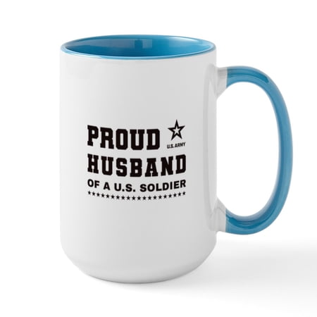 CafePress - Proud Husband Of A Soldier Black Mugs - 15 oz Ceramic Large White Novelty Mug