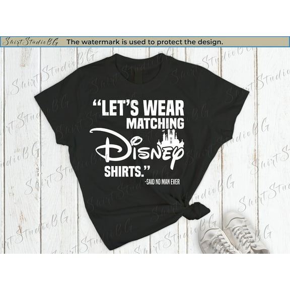 Let'S Wear Matching Disney Shirts, Disney Birthday Shirts, Disneyland Shirts, Magic Kingdom Shirts, Disneyworld Shirts, Disney Shirts, S-5Xl Shirt