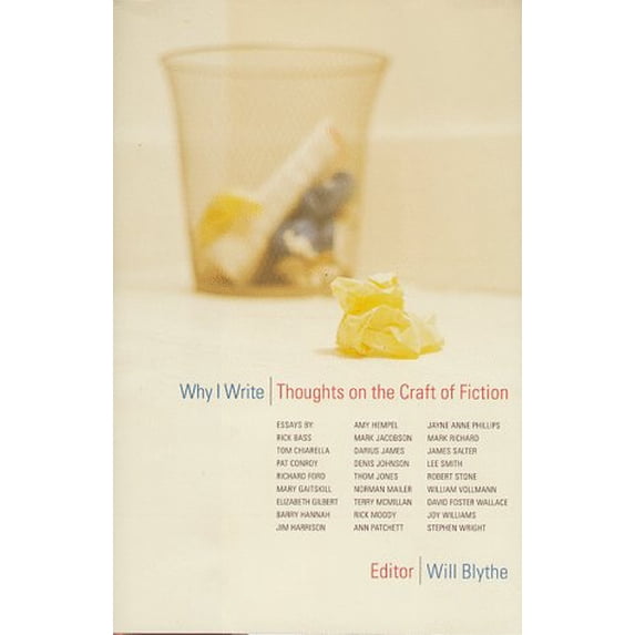 Pre-Owned Why I Write: Thoughts on the Craft of Fiction, 9780316102292, 0316102296, Hardcover, First Edition edition