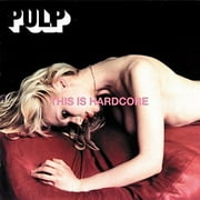 Pulp - This Is Hardcore - Rock - Vinyl