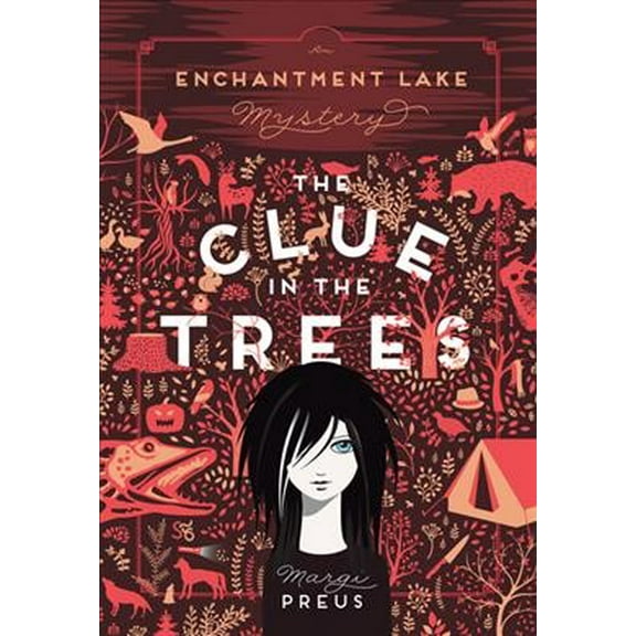 The Clue in the Trees : An Enchantment Lake Mystery (Paperback)