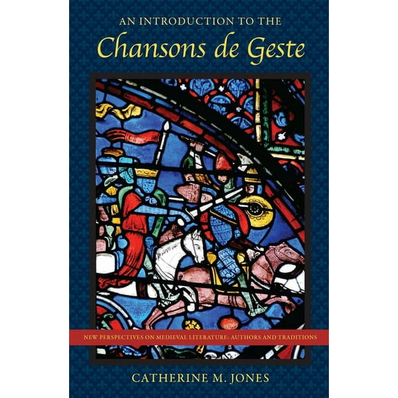 New Perspectives on Medieval Literature: Introduction to the Chansons de Geste, (Hardcover)