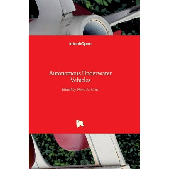 Autonomous Underwater Vehicles Hardcover 9533074329 9789533074320 Cruz, Nuno