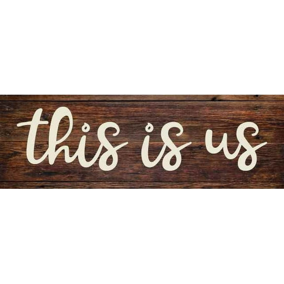 This is Us Rustic Looking Wood Sign Wall Décor Gift 6 x 18 Wood Sign B3-06180028093