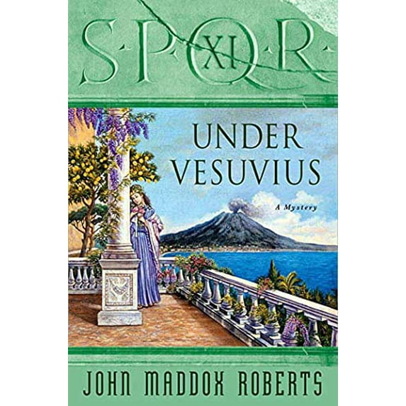 Pre-Owned Spqr XI: Under Vesuvius: A Mystery (Paperback) 031237089X 9780312370893