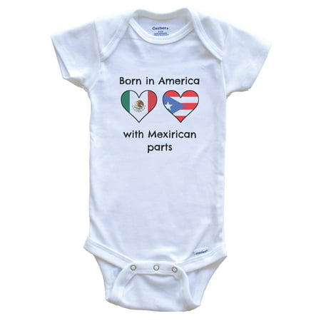 

Born In America With Mexirican Parts Funny Mexico Puerto Rico Flags One Piece Baby Bodysuit