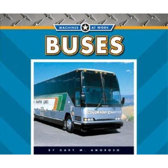 Pre-Owned Buses (Machines at Work) (Unknown) 1592968279 9781592968275