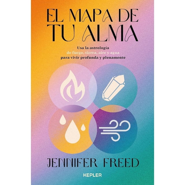 Libro El Mapa De Tu Alma Tapa Blanda, Autor Jennifer Freed, Editorial Kepler
