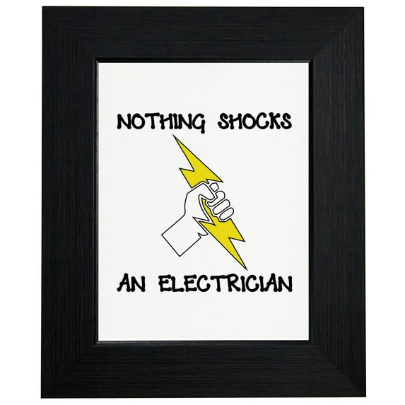 Nothing Shocks an Electrician - Lightning Bolt Electricity Framed Print Poster Wall or Desk Mount Options