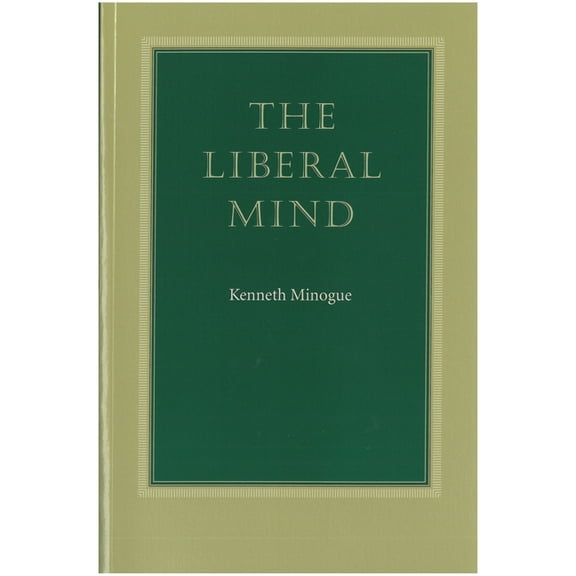 The Liberal Mind, (Paperback)