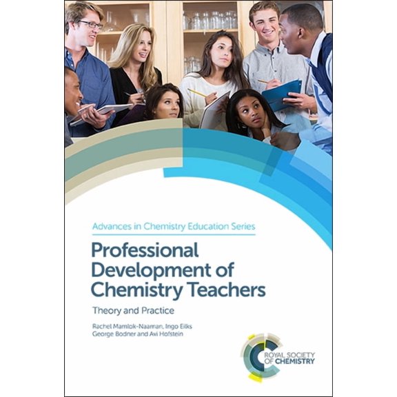 Advances in Chemistry Education Professional Development of Chemistry Teachers: Theory and Practice, Book 1, (Hardcover)