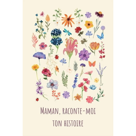 Maman, raconte-moi ton histoire, (Paperback)