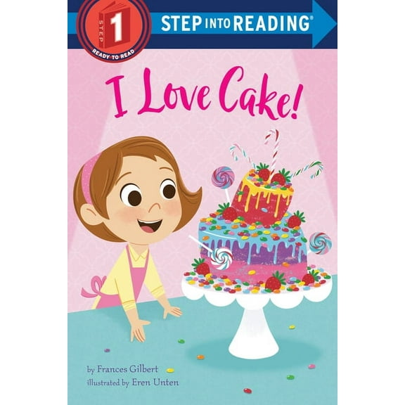 Step Into Reading I Love Cake!, (Paperback)