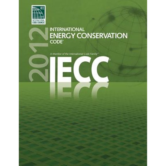 Pre-Owned 2012 International Energy Conservation Code (International Code Council Series) (Paperback) 160983058X 9781609830588