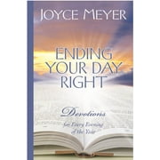 Ending Your Day Right : Devotions for Every Evening of the Year (Hardcover)