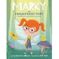 thumbnail image 2 of Pre-Owned Marky the Magnificent Fairy: A Disability Story of Courage, Kindness, and Acceptance (Paperback) 1589850157 9781589850156, 2 of 2