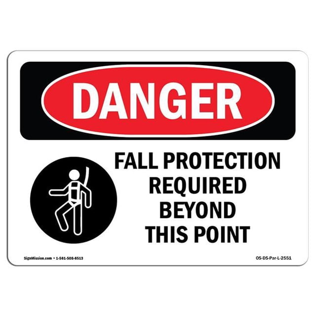 SignMission OS-DS-A-1824-L-2551 18 x 24 in. OSHA Danger Sign - Fall Protection Required Beyond