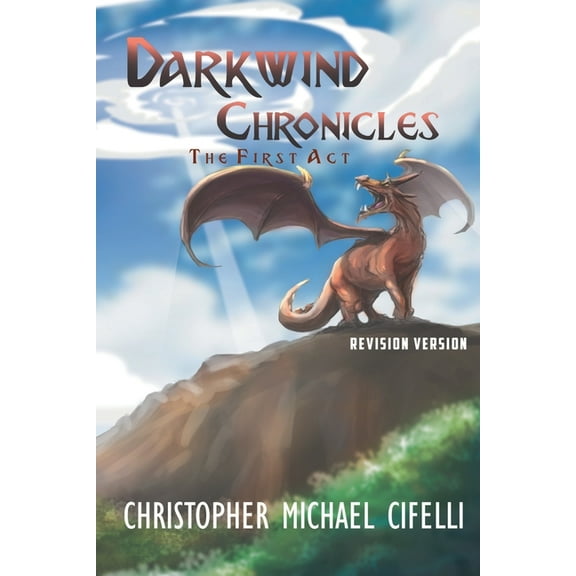 Darkwind Chronicles : The First Act (Paperback)