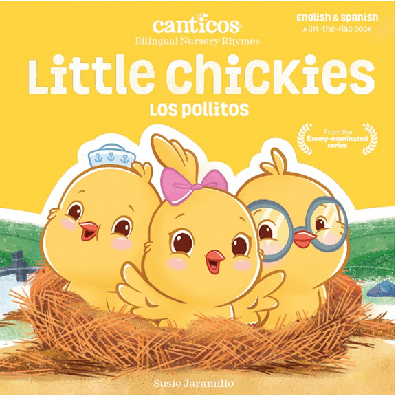 Canticos Little Chickies / Los Pollitos: Bilingual Nursery Rhymes (Board Book)