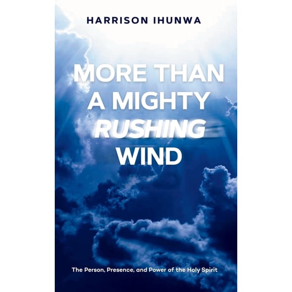 More Than A Mighty Rushing Wind, (Paperback)