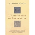 thumbnail image 1 of Pre-Owned Christianity and Liberalism, 9780802811219, 0802811213, Paperback, Reprint edition, 1 of 1