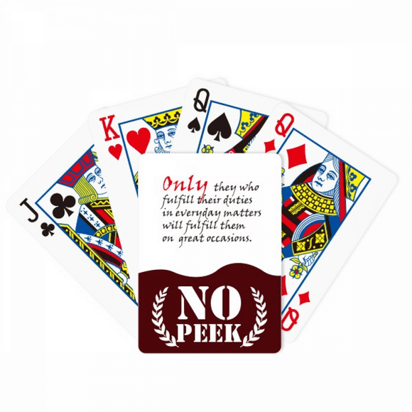 Quote We Should Fulfill Our Duties In Daily Life Peek Poker Playing Card Private Game