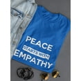 thumbnail image 3 of "Peace Starts With Empathy" Medium Front Quote Women T-Shirt, Female Small, 3 of 4