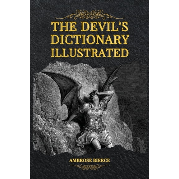 The Devil's Dictionary Illustrated, (Paperback)