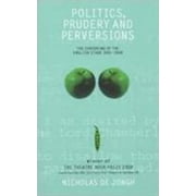 Politics, Prudery and Perversion, Used [Paperback]