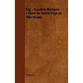 thumbnail image 2 of Fig - Garden Recipes - How To Serve Figs In The Home, 2 of 2
