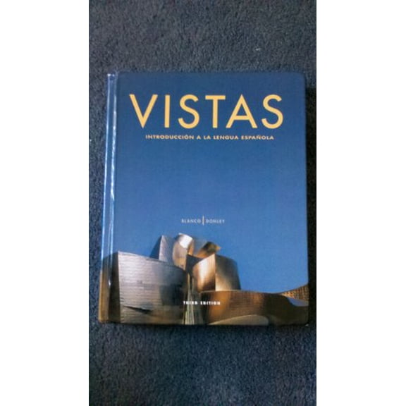 Pre-Owned Vistas: Introduccion a La Lengua Espanola (Spanish Edition) (Hardcover) 160007104X 9781600071041