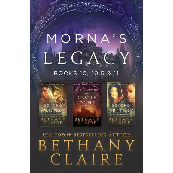 Morna's Legacy Collections Morna's Legacy: Books 10, 10.5 & 11: Scottish, Time Travel Romances, Book 5, (Paperback)
