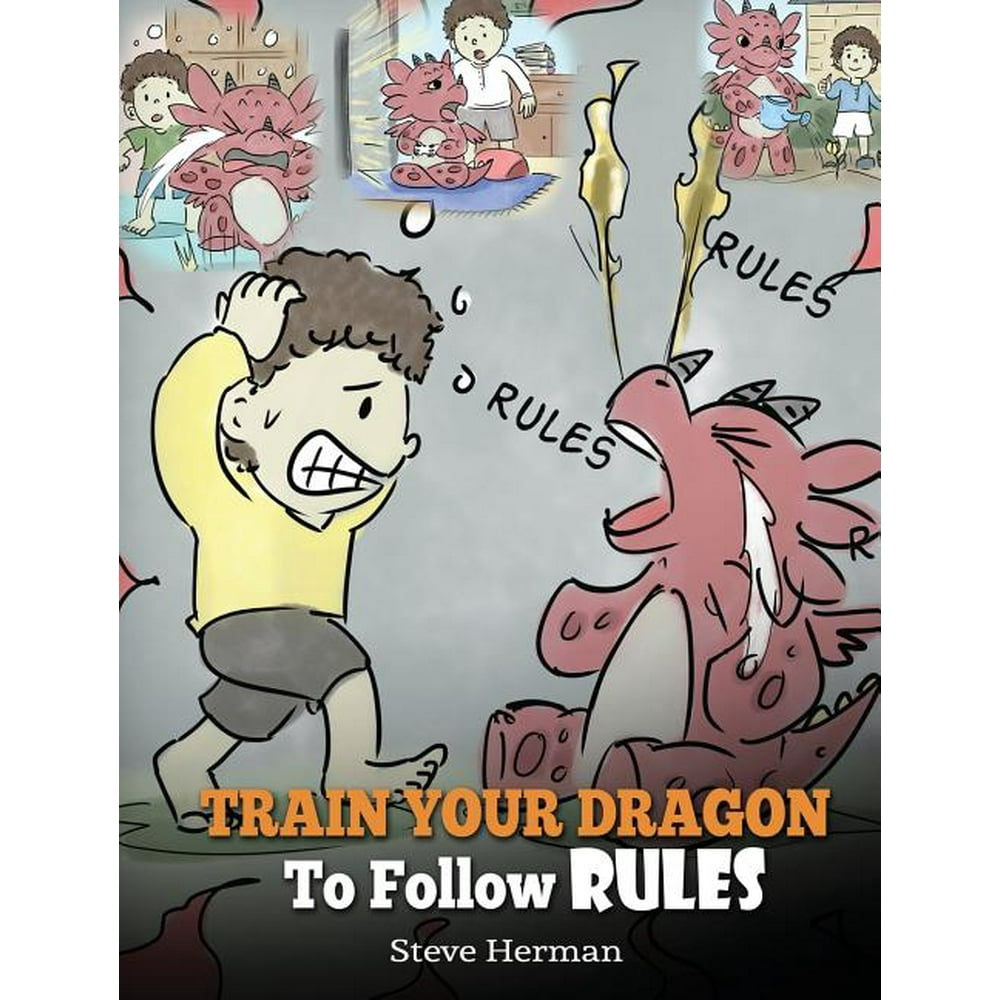Train Your Dragon To Follow Rules Teach Your Dragon To NOT Get Away With Rules. A Cute Train Your Dragon To Follow Rules Teach Your Dragon To NOT Get Away With Rules. A Cute