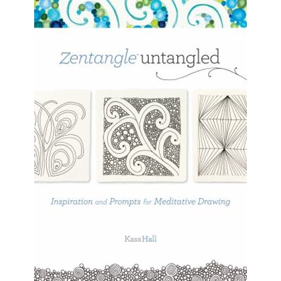 Pre-Owned Zentangle Untangled: Inspiration and Prompts for Meditative Drawing (Paperback) 1440318263 9781440318269