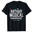 thumbnail image 1 of AALJY T-Shirt d'Anniversaire Assistant Médical, 1 of 1