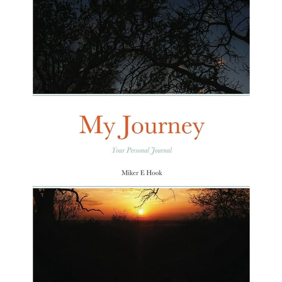 My Journey: Your Personal Journal, (Paperback)