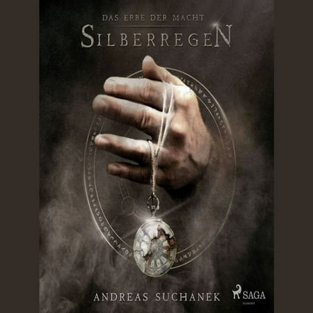 Silberregen - Das Erbe der Macht (Urban Fantasy), Band 5 (Ungekürzt) - (Best Urban Fantasy Audiobooks)