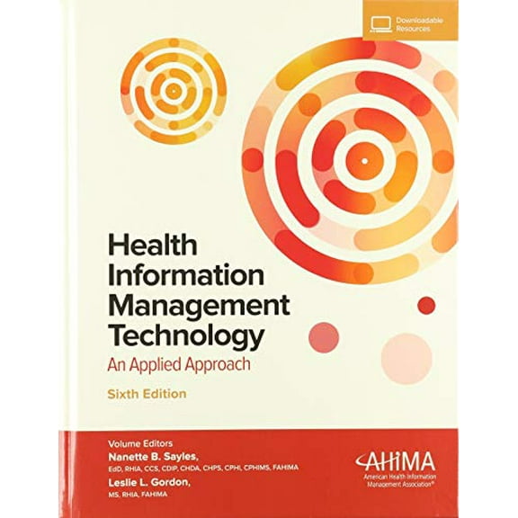 Pre-Owned Health Information Management Technology with Online Access: An Applied Approach, 9781584267201, 1584267208, Hardcover, 6 edition