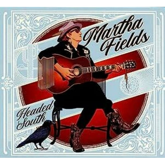 Martha Fields - Headed South - Music & Performance - CD