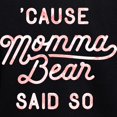 thumbnail image 3 of CafePress - Cause Momma Bear Said So - Pullover Hoodie, Classic & Comfortable Hooded Sweatshirt, 3 of 4