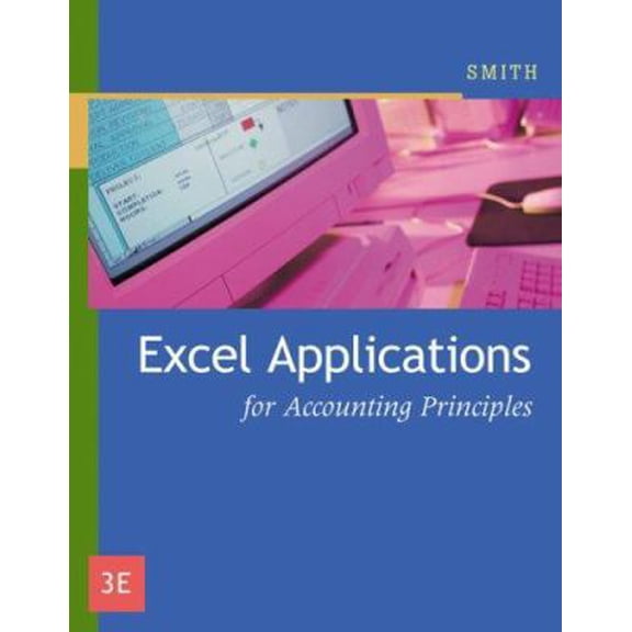 Pre-Owned Excel Applications for Accounting Principles (Paperback) 0324379153 9780324379150