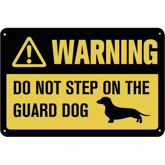 Do Not Step On Guard Dog Funny Tin Sign Dachshund Weiner Dog Pet Lover Theme Keep Out Security Home Decor Size: 8 x 12 Inches