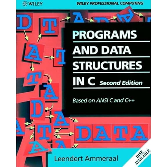 Pre-Owned Programs and Data Structures in C: Based on ANSI C and C++ (Paperback) 0471931233 9780471931232