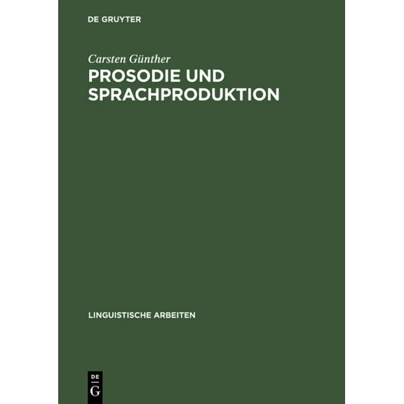 Linguistische Arbeiten Prosodie und Sprachproduktion, Book 401, (Hardcover)